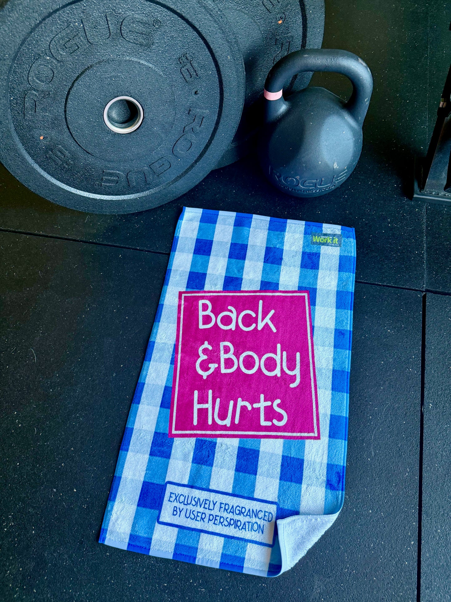 Back and Body Hurts Gym Towel