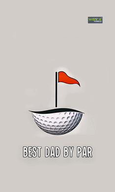 Best Dad by Par Golf Towel