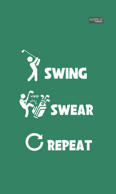 Swing, Swear, Repeat Golf Towel