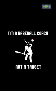 Baseball Coach, Not A Target