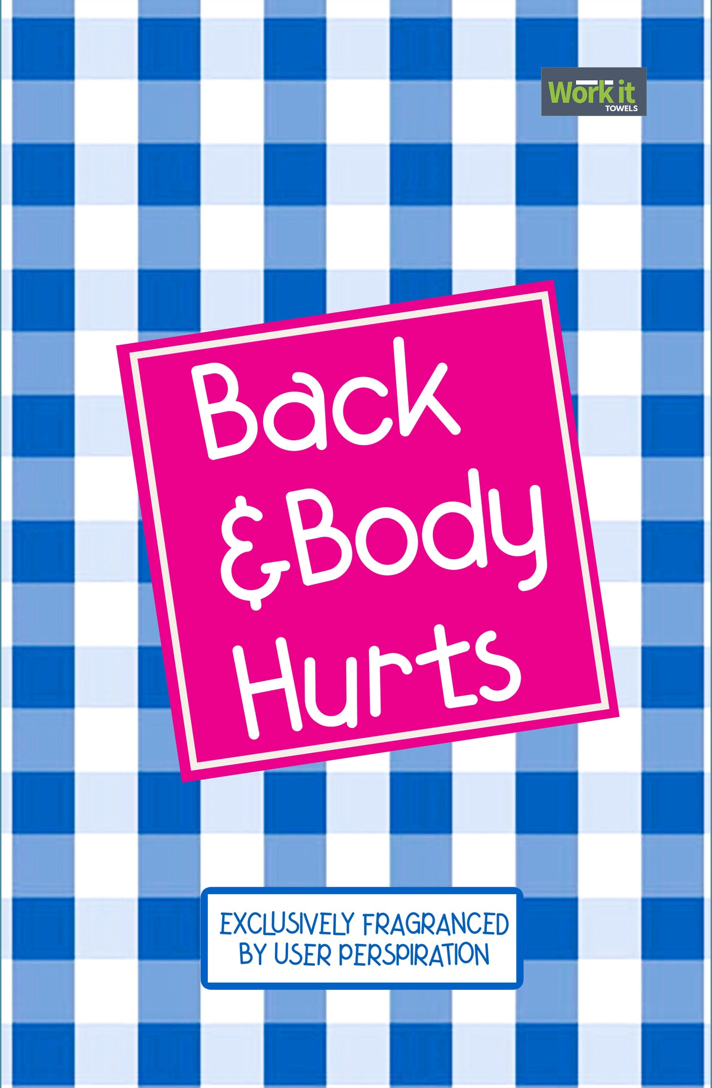 Gym Towel design with 'Back & Body Hurts' text on a blue checkered background