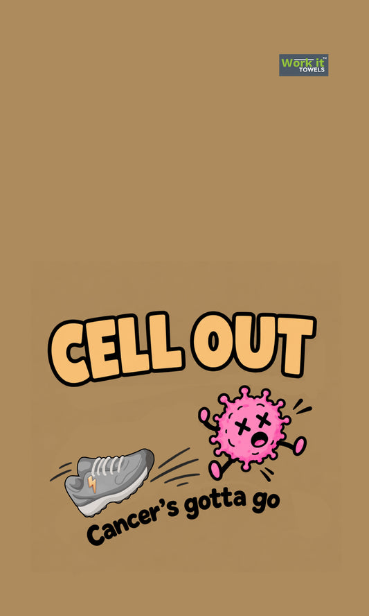 Tan towel design with text "Cell Out, Cancer's gotta go" showing a sneaker kicking a pink cartoon cancer cell.