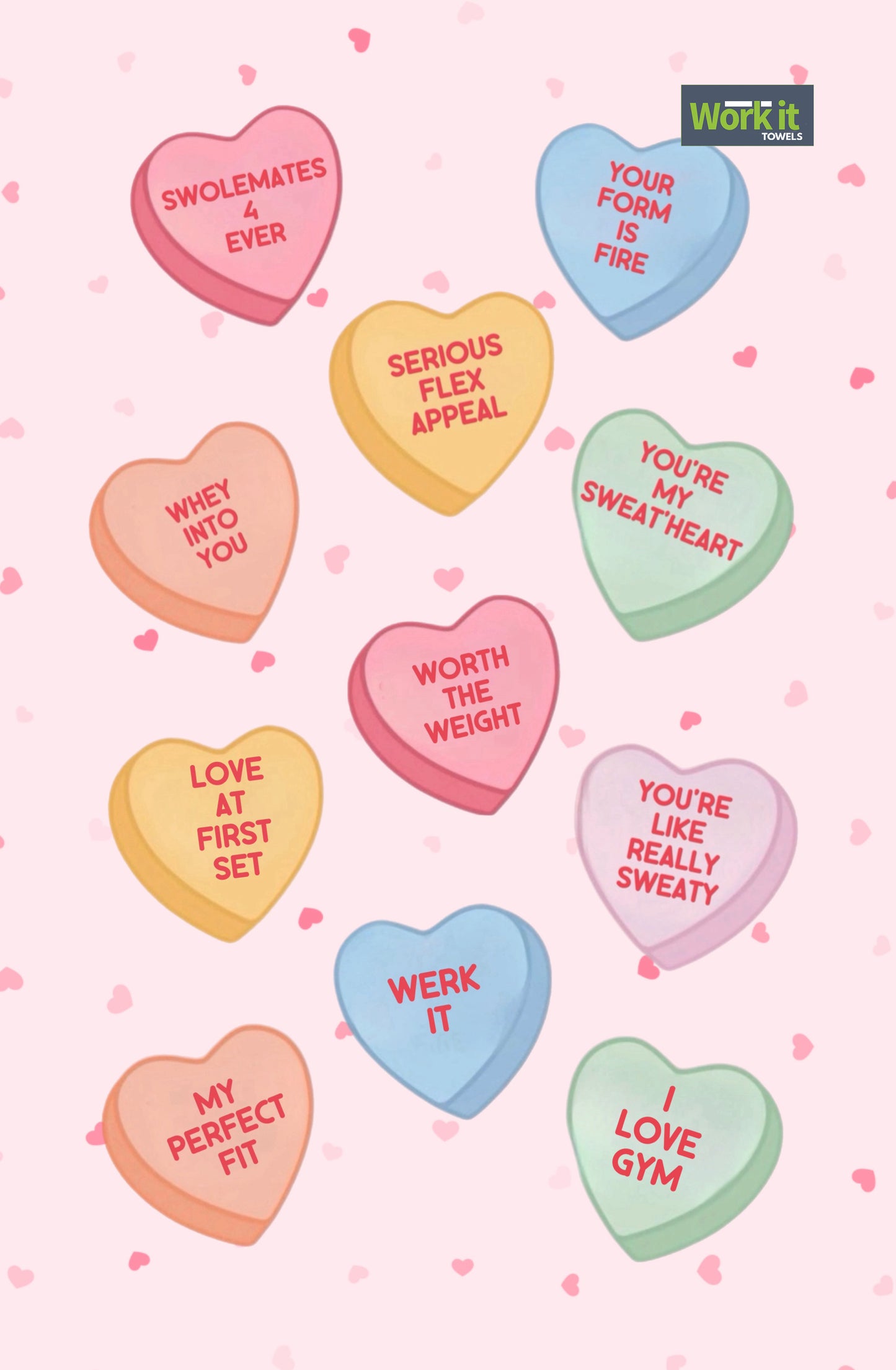 Pastel pink towel featuring colorful conversation heart candies with gym-themed phrases like “Swolemates 4 Ever,” “Your Form Is Fire,” and “Love at First Set.”