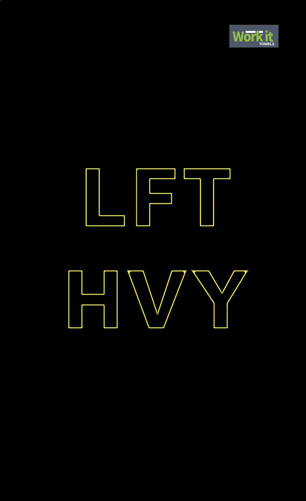 LFT HVY