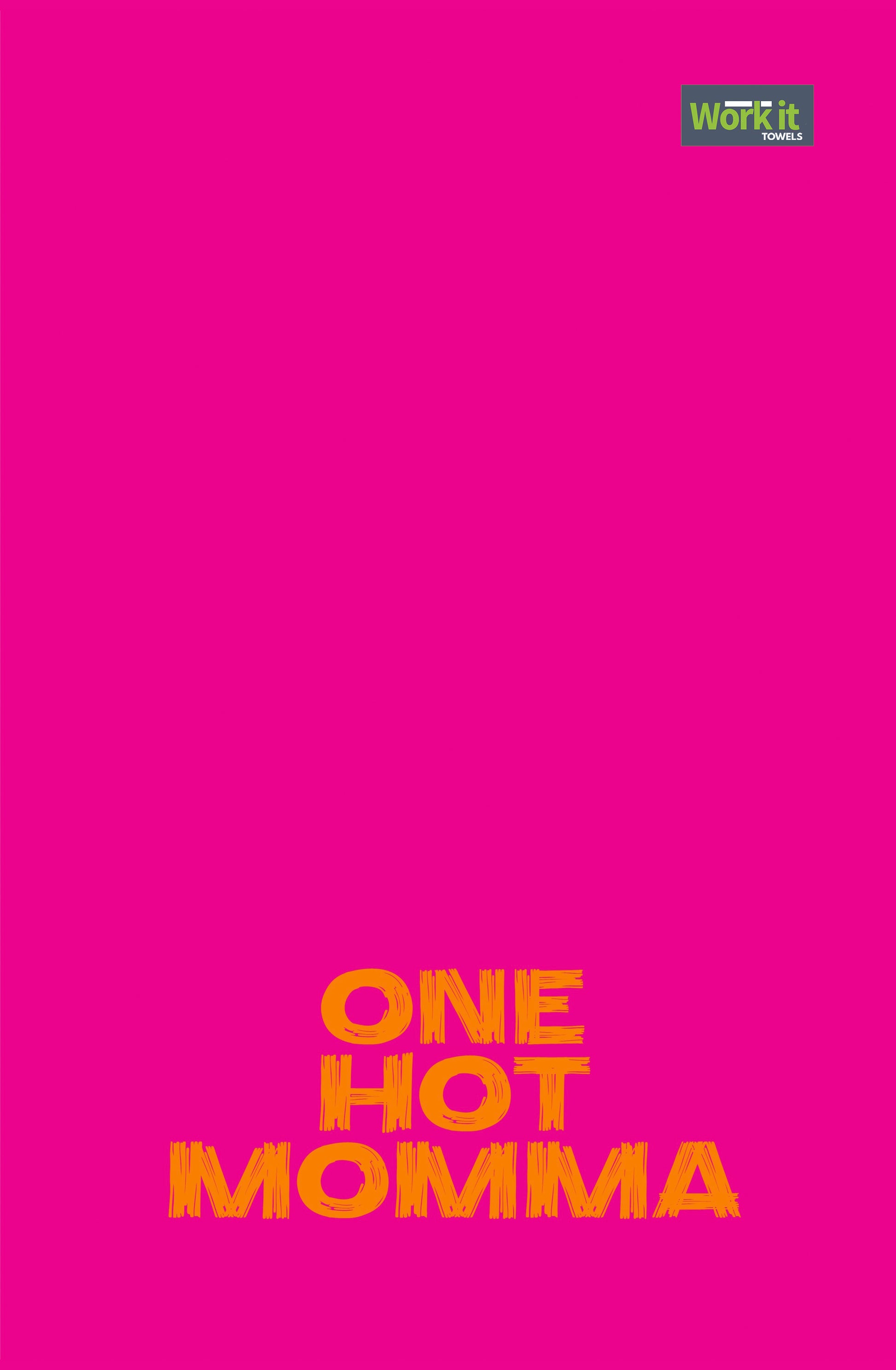 Pink gym towel with orange text 'ONE HOT MOMMA' and a green logo in the corner