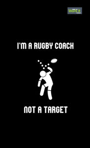Rugby Coach, Not A Target