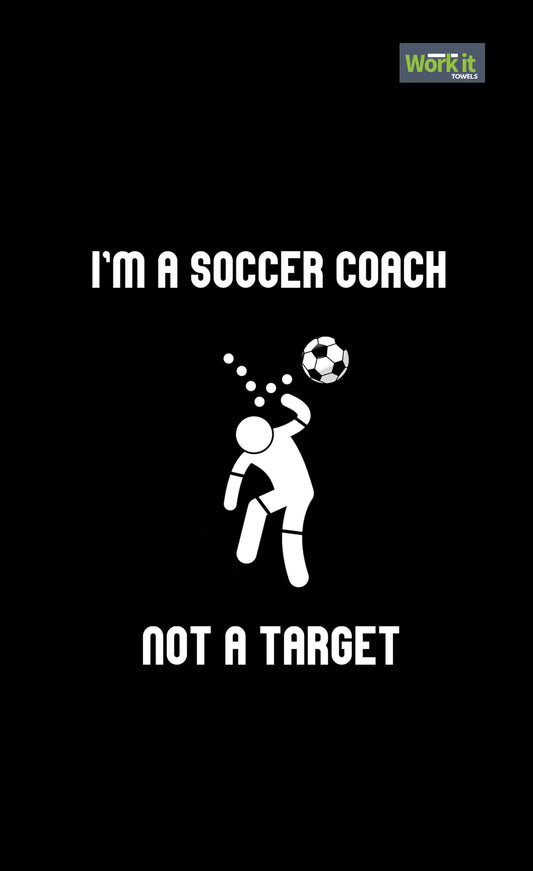 Soccer Coach, Not A Target Gym Towel