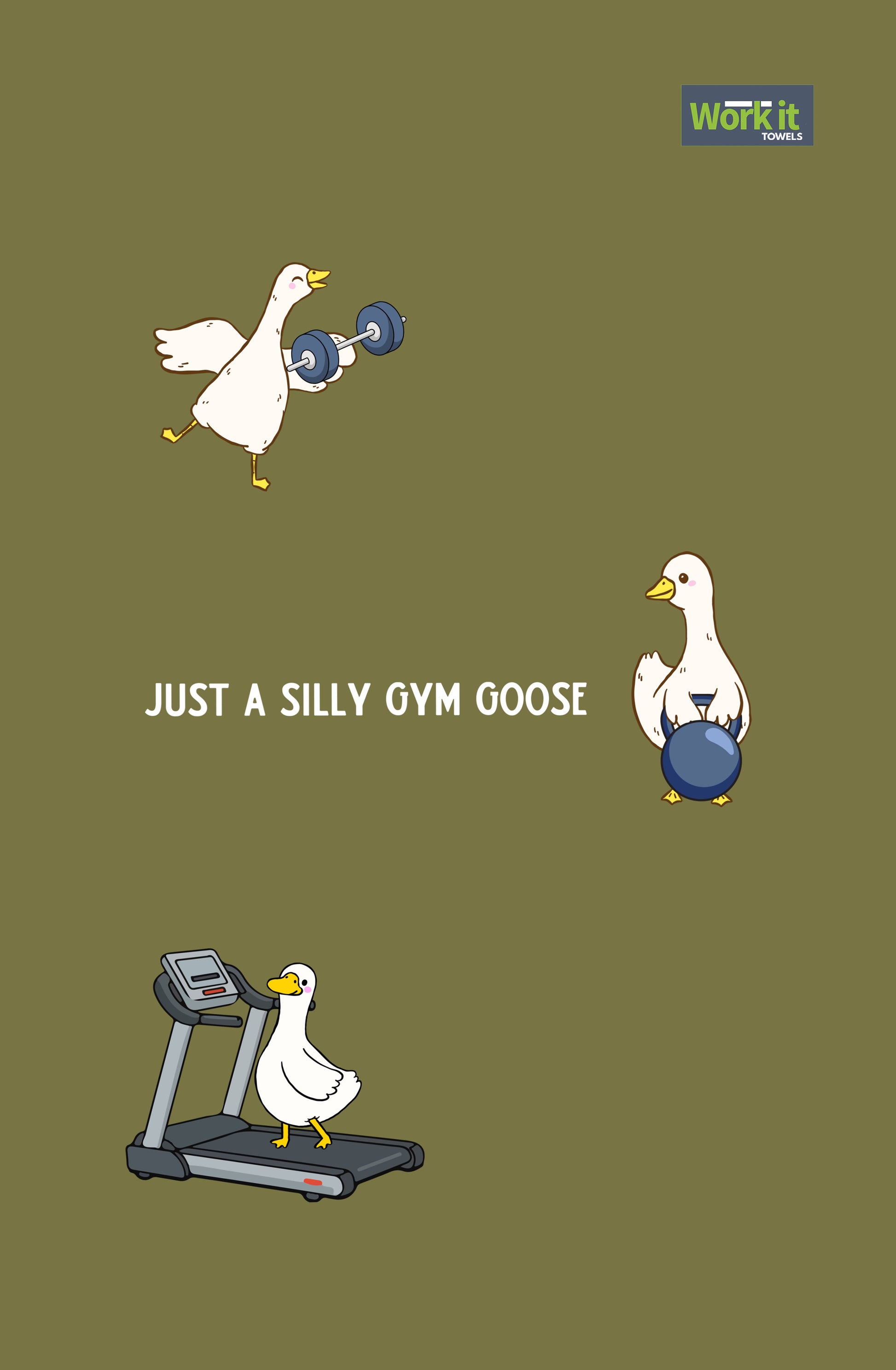 olive green gym towel with cartoon geese exercising and the phrase, 'just a silly gym goose.' 
