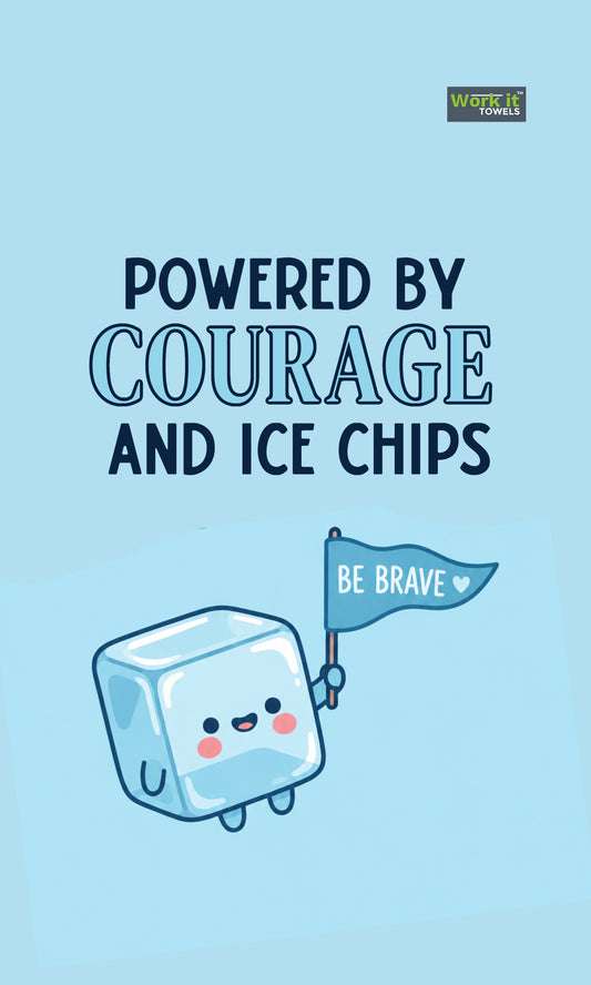 A light blue towel design with the text 'POWERED BY COURAGE AND ICE CHIPS' above a cute cartoon ice cube holding a flag that says 'BE BRAVE'. 
