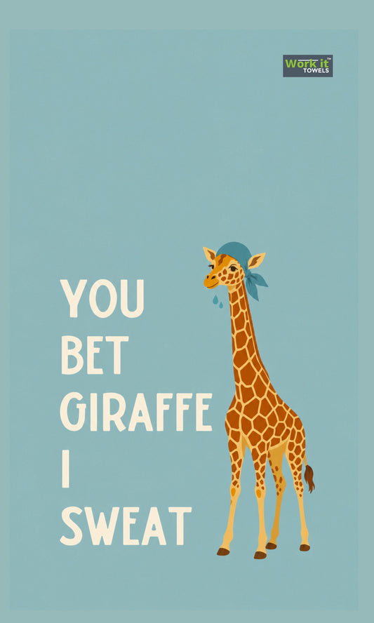 A light blue towel design with a giraffe wearing a cap with beads of sweat and text, 'you bet giraffe I sweat.'