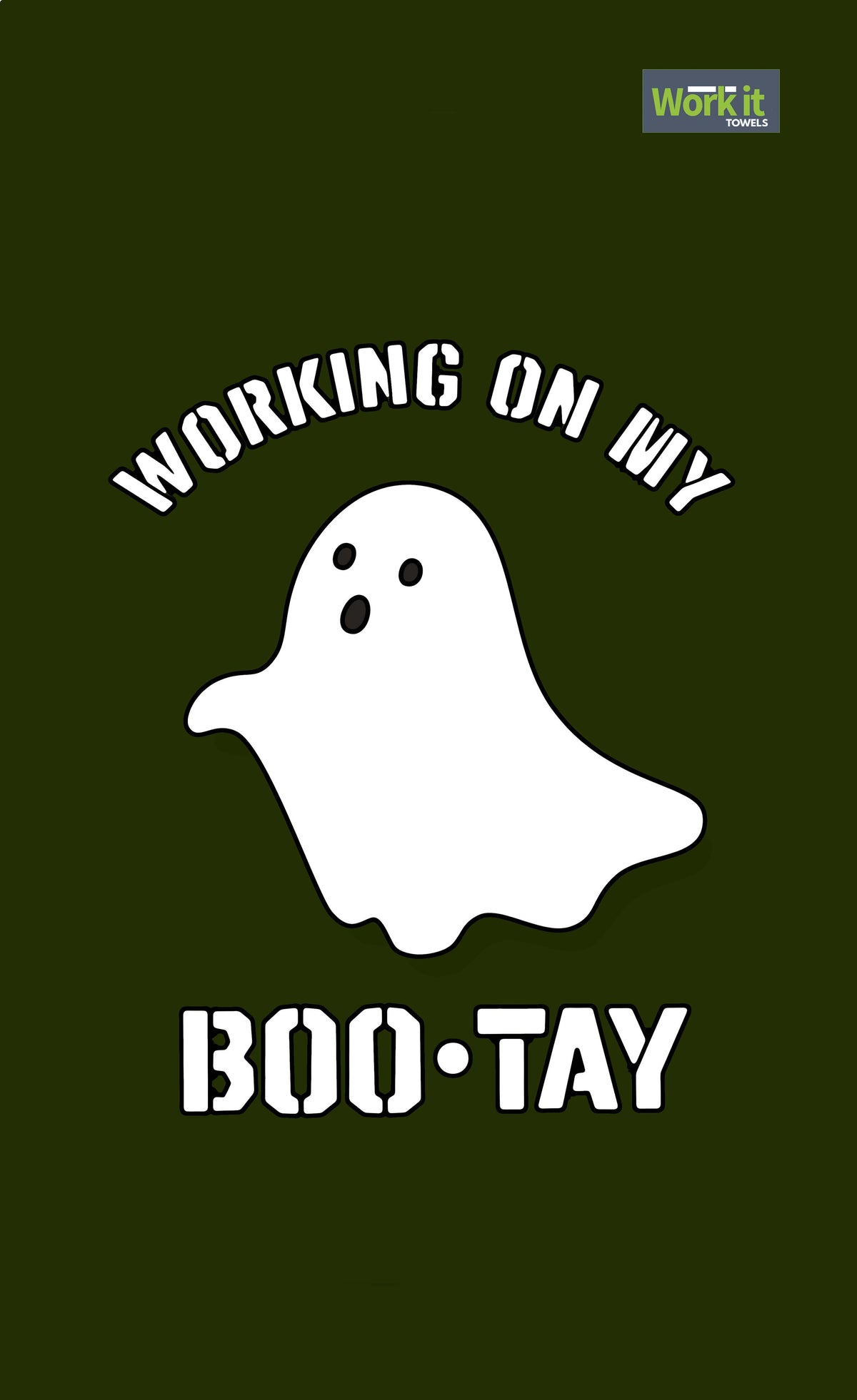 A green gym towel with a white graphic of a boo-tay (ghost) and the text 'Working on my BOO-TAY'.