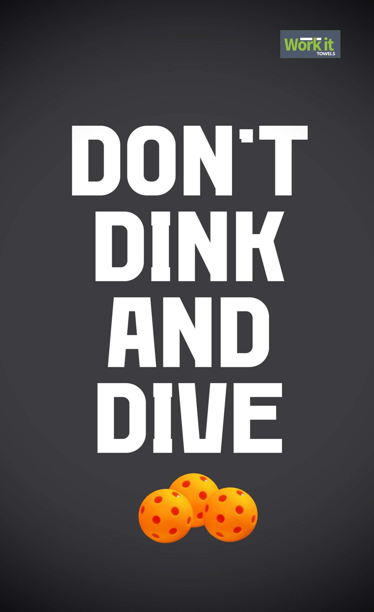 Don't Dink and Dive Gym Towel