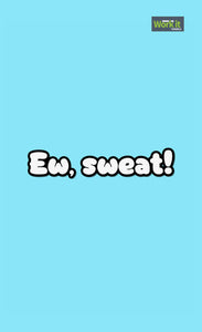 Ew, Sweat! - work it towels