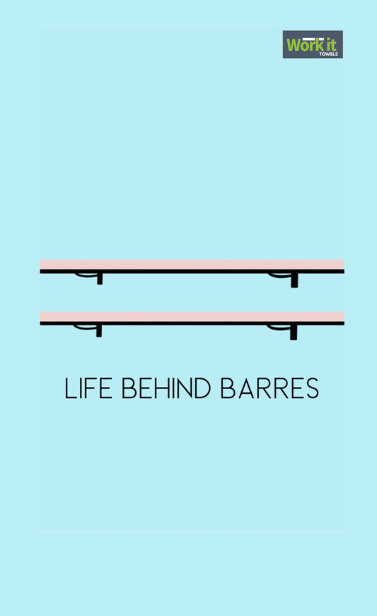 Life Behind Barres Gym Towel