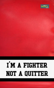 Fighter not a quiter - work it towels