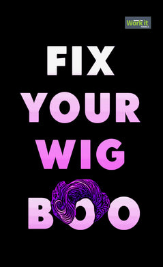 Fix Your Wig, Boo - work it towels