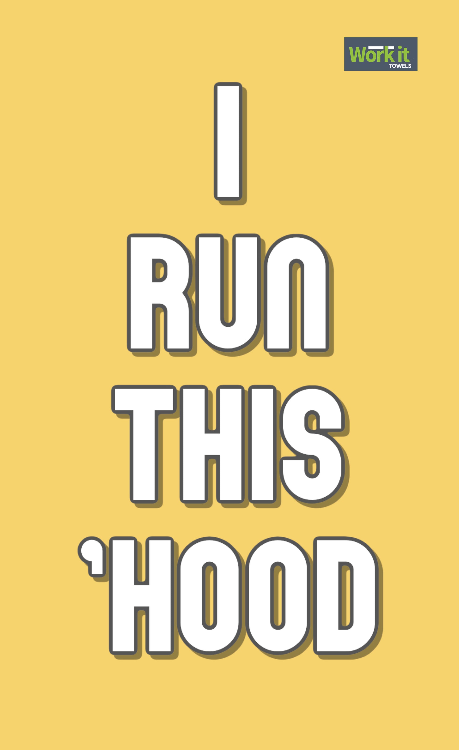 Run This Hood - work it towels