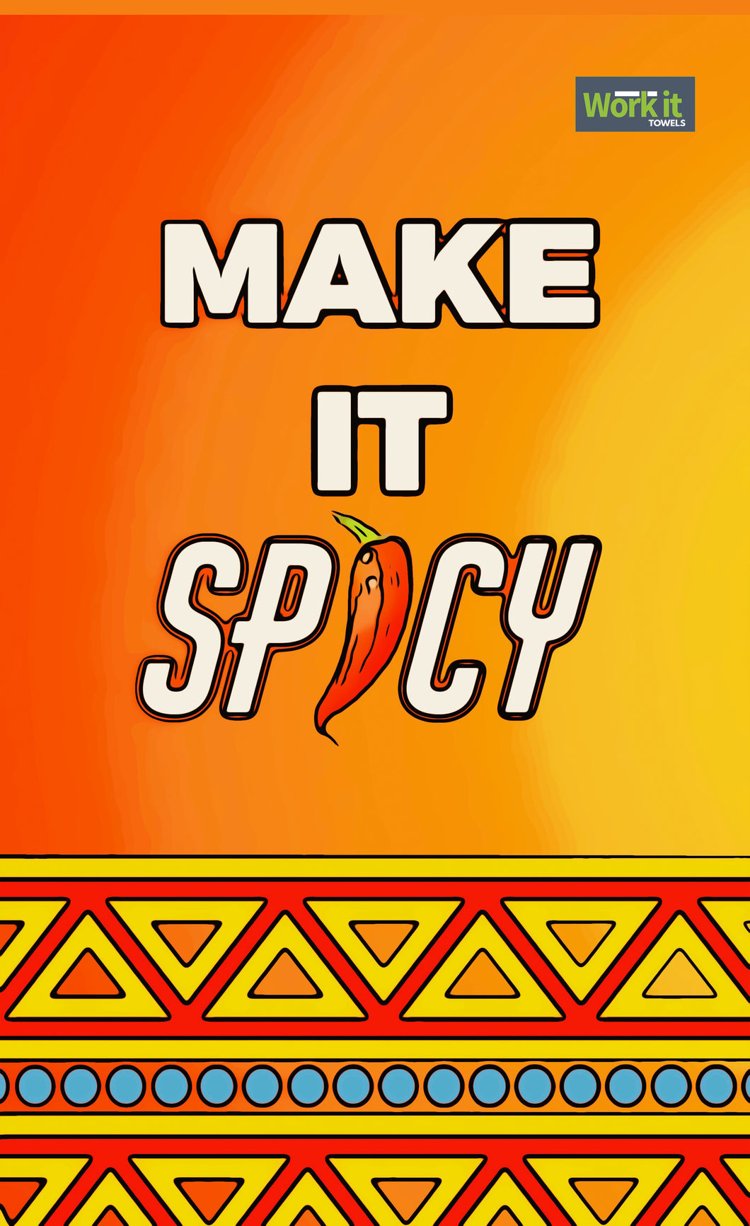 Make It Spicy - work it towels